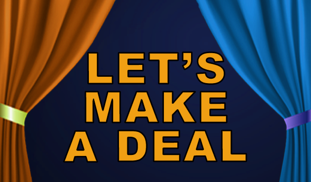 Let's make a deal.