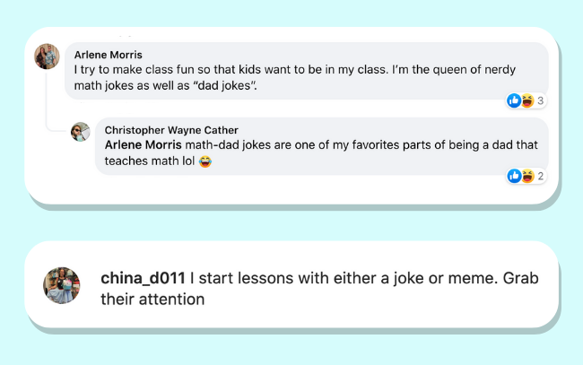 Social posts from different teachers suggesting the use of humor as a way to manage the classroom while keeping learning fun and entertaining.