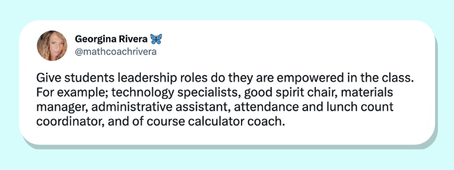 Twitter post by Georgina Rivera on giving students leadership roles as her classroom management style.