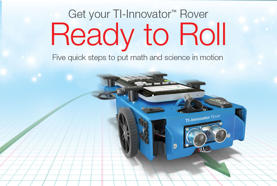 Get your TI-Innovator™ Rover Ready to Roll - US and Canada